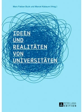 预订 Ideen und Realitäten von Universitäten 大学的思想和现实：: 9783631623817