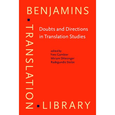 预订 Doubts and Directions in Translation Studies: Selected Contributions from the EST Congress, Lisbon 2004 翻译研究中