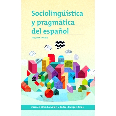 预订 Sociolinguistica Y Pragmatica del Espanol: Segunda Edicion: 9781626163959