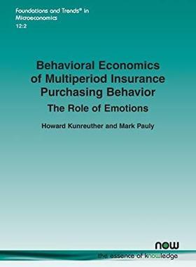[预订]Behavioral Economics of Multiperiod Insurance Purchasing Behavior 9781680835243