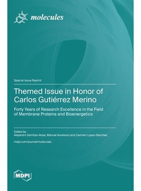 预订 Themed Issue in Honor of Carlos Gutiérrez Merino: Forty Years of Research Excellence in the Field of Membrane Prot