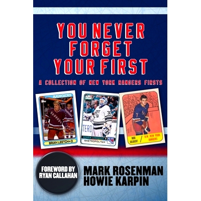 预订 You Never Forget Your First: A Collection of New York Rangers Firsts.: 9780578655994