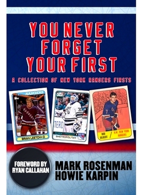 预订 You Never Forget Your First: A Collection of New York Rangers Firsts.: 9780578655994