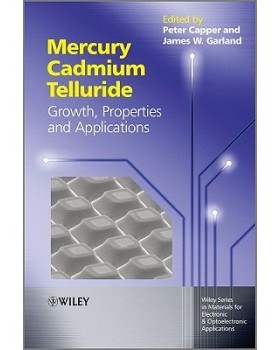 【预订】Mercury Cadmium Telluride - Growth, Properties and Applications