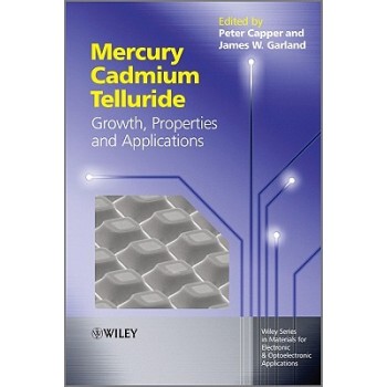 【预订】Mercury Cadmium Telluride - Growth, Properties and Applications