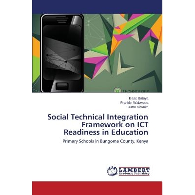 预订 Social Technical Integration Framework on ICT Readiness in Education: 9783659663826