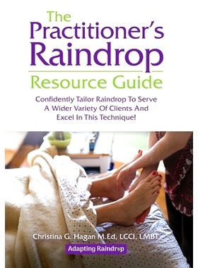 预订 The Practitioner's Raindrop Resource Guide