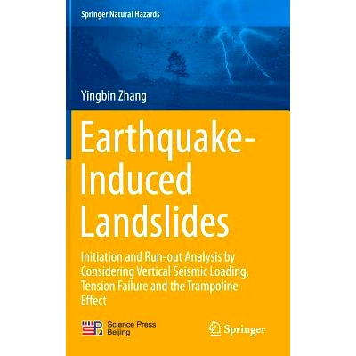 预订 Earthquake-Induced Landslides: Initiation and run-out analysis by considering vertical seismic loading, tension fai