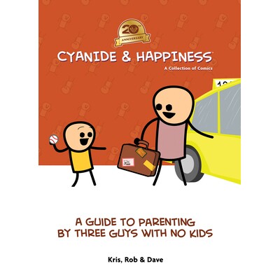 预订 Cyanide & Happiness: A Guide to Parenting by Three Guys with No Kids: 20th Anniversary: 9798892150804