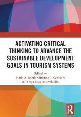[预订]Activating Critical Thinking to Advance the Sustainable Development Goals in Tourism Systems 9780367691400