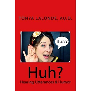 预订 Huh?: Hearing Utterances & Humor: 9781517671693