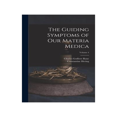 [预订]The Guiding Symptoms of Our Materia Medica; Volume 4 9781018030173
