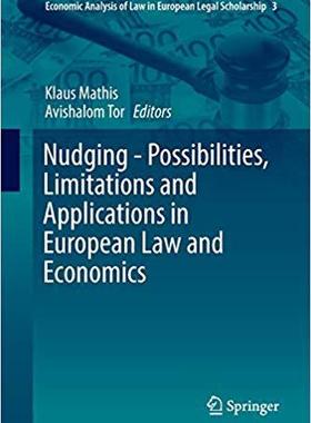 【预售】Nudging - Possibilities, Limitations and Applications in European Law and Economics