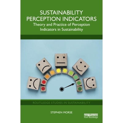 预订 Sustainability Perception Indicators Theory and Practice of Perception Indicators in Sustainability 可持续性感知指