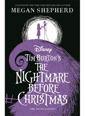 预订 Disney Tim Burton’s The Nightmare Before Christmas: The Official Novelisation 迪士尼蒂姆·波顿的圣诞夜惊魂：官方小