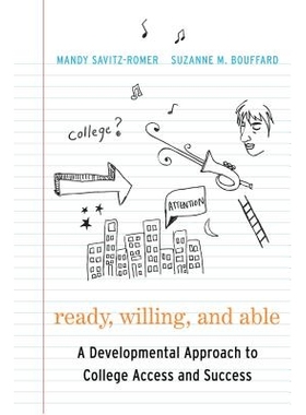 预订 Ready, Willing and Able: A Developmental Approach to College Access and Success 准备好，想要做和能够做：关于学院途