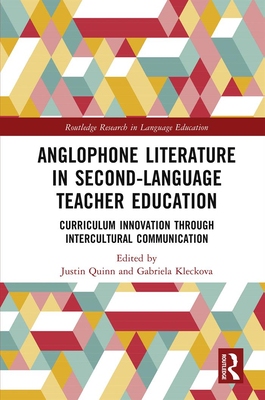 【预订】Anglophone Literature in Second Language Teacher Education 9780367256524