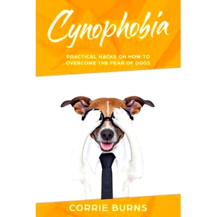 预订 9781719928168 How Hacks Dogs Overcome Practical the Fear Cynophobia