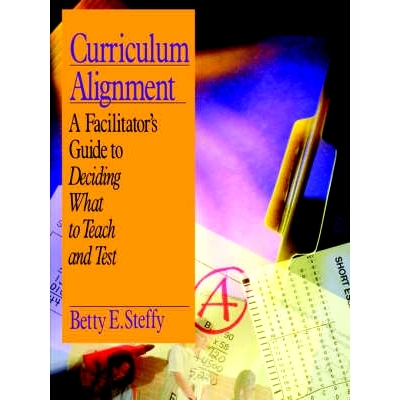 预订 Curriculum Alignment: A Facilitator’s Guide to Deciding What to Teach and Test: 9780803968479