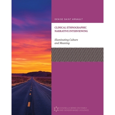 预订 Clinical Ethnographic Narrative Interviewing: Illuminating Culture and Meaning 临床民族志叙事访谈：阐释文化与意义: