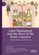 【预订】Later Plantagenet and the Wars of the Roses Consorts: Power, Influen 9783030948856