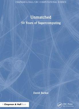 [预订]Unmatched: 50 Years of Supercomputing 9780367481131