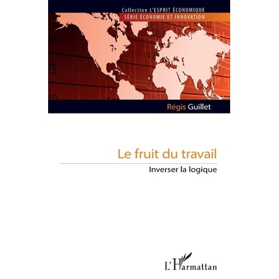 预订 Le fruit du travail: Inverser la logique 9782336596976