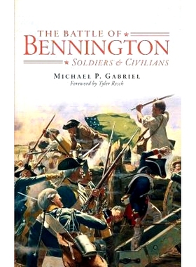 预订 The Battle of Bennington: Soldiers & Civilians: 9781540206725