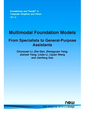 预订 Multimodal Foundation Models: From Specialists to General-Purpose Assistants