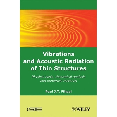 预订 Vibrations And Acoustic Radiation Of Thin Structures 薄结构的振动与声辐射: 9781848210561