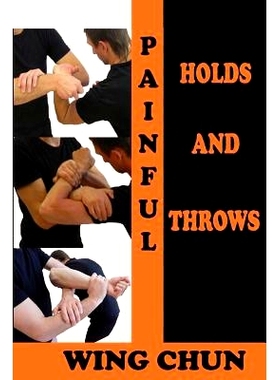 预订 Painful holds and throws in wing chun: 9781548120269