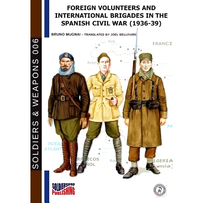 预订 Foreign volunteers and International Brigades in the Spanish Civil War (1936-39): 9788893274210