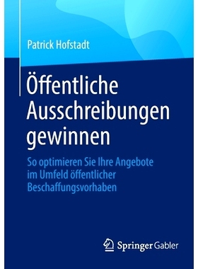 预订 Öffentliche Ausschreibungen gewinnen: So optimieren Sie Ihre Angebote im Umfeld öffentlicher Beschaffungsvorhaben