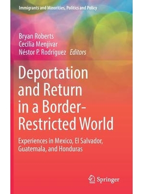 预订 Deportation and Return in a Border-Restricted World: Experiences in Mexico, El Salvador, Guatemala, and Honduras 在