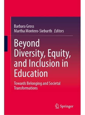 预订 Beyond Diversity, Equity, and Inclusion in Education: Towards Belonging and Societal Transformations *教育的多样性