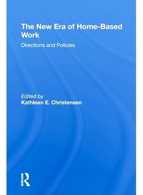 预订 The New Era Of Homebased Work: Directions And Policies 家庭工作的新时代：方向和政策: 9780367309817