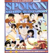 预订 Spokon : gli eroi dello sport : dalla A alla Z la guida definitiva agli anime sportivi.: 9791281370722