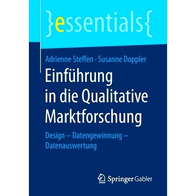 预订 Einführung in die Qualitative Marktforschung: Design - Datengewinnung - Datenauswertung: 9783658251079