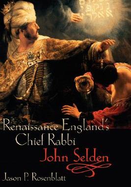 【预订】Renaissance England’s Chief Rabbi: John Selden