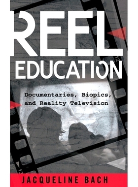 预订 Reel Education: Documentaries, Biopics, and Reality Television: 9781433129162