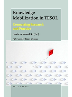 预订 Knowledge Mobilization in TESOL: Connecting Research and Practice TESOL中的知识动员：研究与实践的联系（简装版）: 97