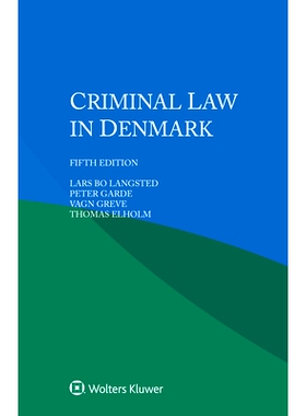 预订 Criminal Law in Denmark，5th Edition 丹麦刑法解读(第五次修订): 9789403513355