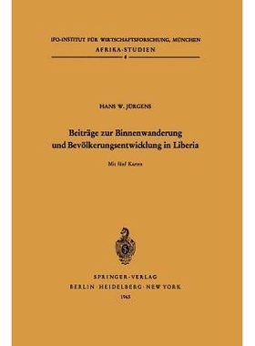 预订 Beiträge zur Binnenwanderung und Bevölkerungsentwicklung in Liberia: 9783540032489