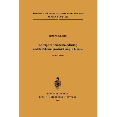 预订 Beiträge zur Binnenwanderung und Bevölkerungsentwicklung in Liberia: 9783540032489
