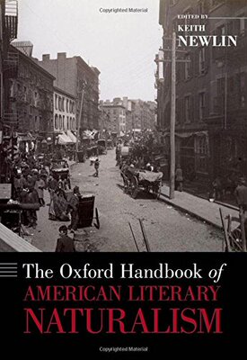 【预订】The Oxford Handbook of American Literary Naturalism
