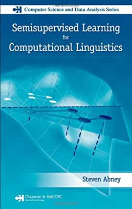 【预订】Semisupervised Learning for Computational Linguistics