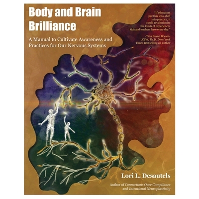 预订 Body and Brain Brilliance: A Manual to Cultivate Awareness and Practices for Our Nervous Systems: 9781959419235