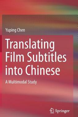 【预订】Translating Film Subtitles into Chinese 9789811361074