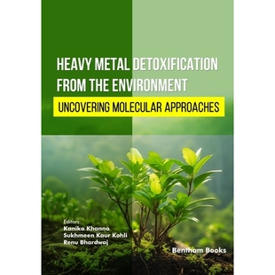 预订 Heavy Metal Detoxification from the Environment: Uncovering Molecular Approaches: 9798898811198