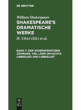 预订 Der Widerspenstigen Zähmung. Viel Lärm um nichts. Liebesleid und Liebeslust: 9783111244594